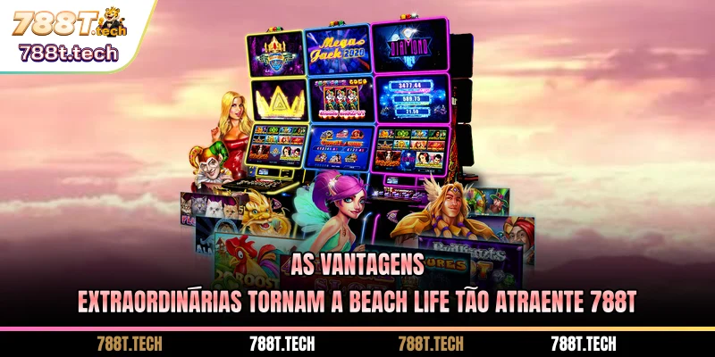 as-vantagens-extraordinarias-tornam-a-beach-life-tao-atraente-788t