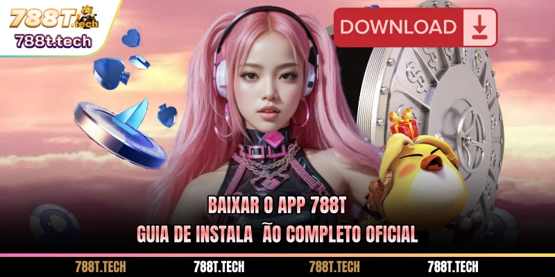 baixar-o-app-788t-guia-de-instalacao-completo-oficial