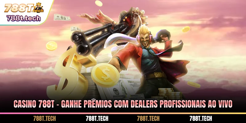 casino-788t-ganhe-premios-com-dealers-profissionais-ao-vivo