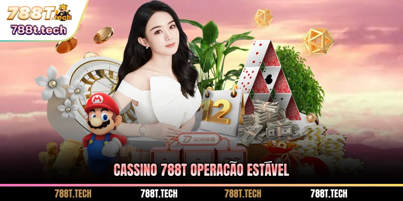 cassino-788t-operacao-estavel