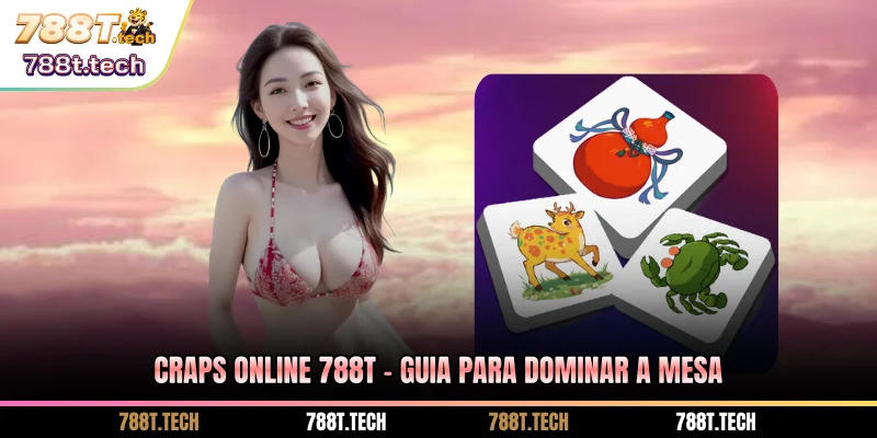 craps-online-788t-guia-para-dominar-a-mesa