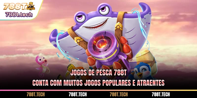 jogos-de-pesca-788t-conta-com-muitos-jogos-populares-e-atraentes