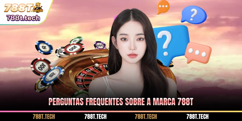 perguntas-frequentes-sobre-a-marca-788t