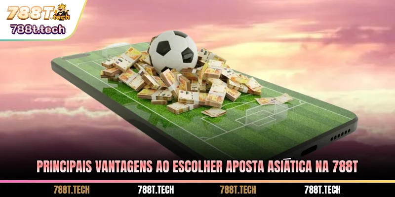 principais-vantagens-ao-escolher-aposta-asiatica-na-788t