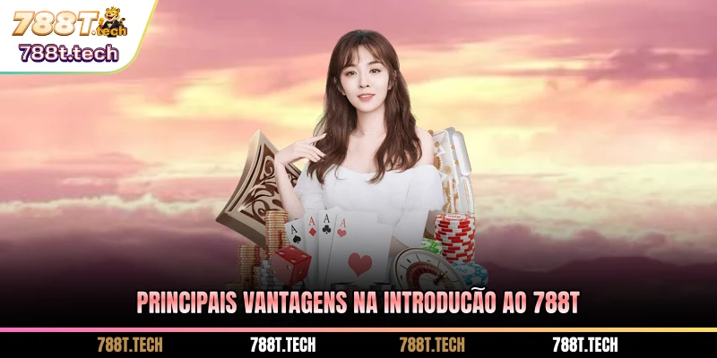 principais-vantagens-na-introducao-ao-788t
