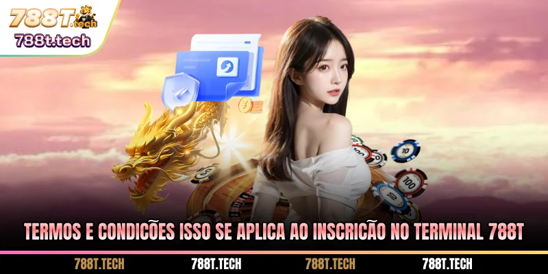 termos-e-condicoes-isso-se-aplica-ao-inscricao-no-terminal-788t
